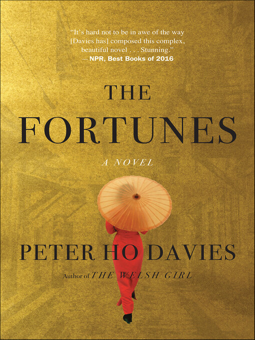 Détails du titre pour The Fortunes par Peter Ho Davies - Disponible